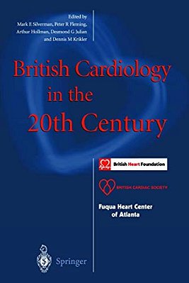 British Cardiology In The 20Th Century-..