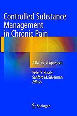 Controlled Substance Management In Chronic Pain: A Balanced Approach-..