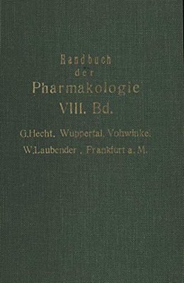 Handbuch Der Experimentellen Pharmakologie: Achter Band-..