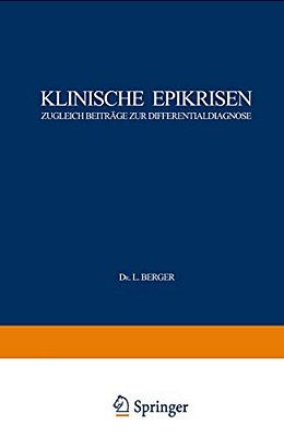 Klinische Epikrisen: Zugleich Beiträge Zur Differentialdiagnose. I. Abdominelle Krankheitszustände-..