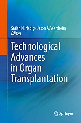 Technological Advances In Organ Transplantation-..