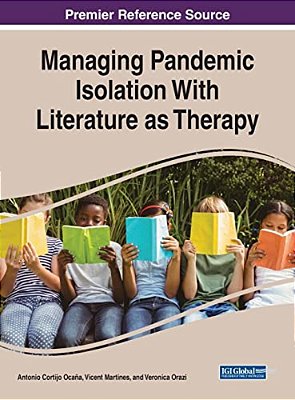 Managing Pandemic Isolation With Literature As Therapy-..
