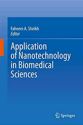 Application Of Nanotechnology In Biomedical Sciences-..