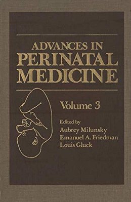 Advances In Perinatal Medicine: Volume 3-..