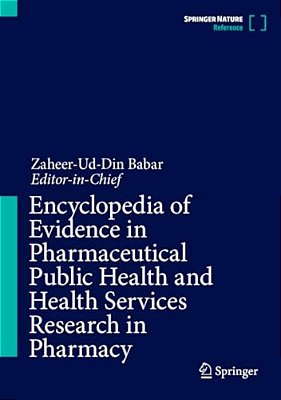 Encyclopedia Of Evidence In Pharmaceutical Public Health And Health Services Research In Pharmacy-..