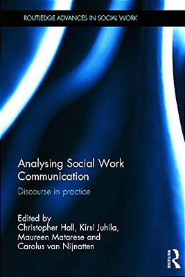 Analysing Social Work Communication: Discourse In Practice-..