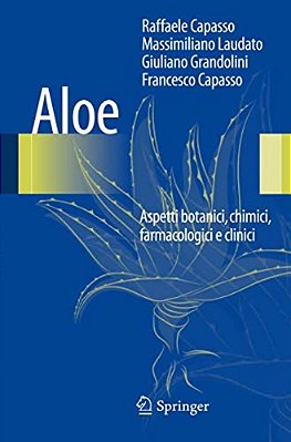 Aloe: Aspetti Botanici, Chimici, Farmacologici E Clinici-..