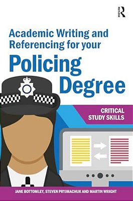 Academic Writing And Referencing For Your Policing Degree-..