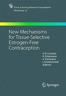 New Mechanisms For Tissue-Selective Estrogen-Free Contraception-..