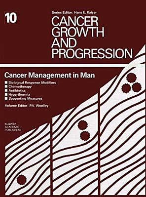 Cancer Management In Man: Biological Response Modifiers, Chemotherapy, Antibiotics, Hyperthermia, Supporting Measures-..
