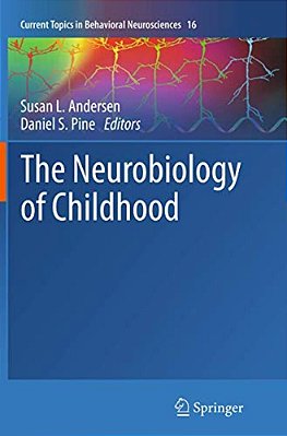 The Neurobiology Of Childhood-..