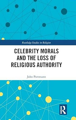 Celebrity Morals And The Loss Of Religious Authority-..
