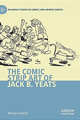 The Comic Strip Art Of Jack B. Yeats-..