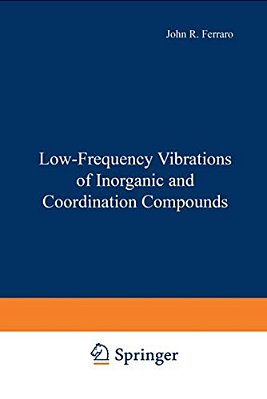 Low-Frequency Vibrations Of Inorganic And Coordination Compounds-..
