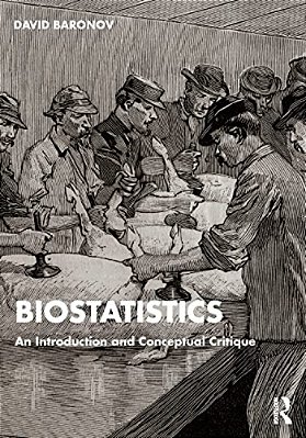Biostatistics: An Introduction And Conceptual Critique-..