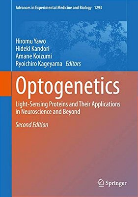 Optogenetics: Light-Sensing Proteins And Their Applications In Neuroscience And Beyond-..