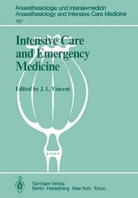 Intensive Care And Emergency Medicine: 4Th International Symposium-..
