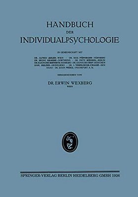 Handbuch Der Individualpsychologie:? Weiter Band Geisteswissenschaften/Soziologie Kriminalistik/Bibliographie/register-..