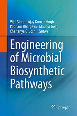 Engineering Of Microbial Biosynthetic Pathways-..