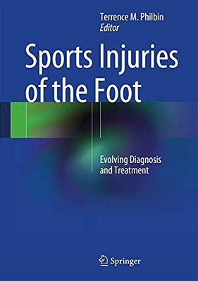Sports Injuries Of The Foot: Evolving Diagnosis And Treatment-..
