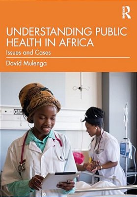 Understanding Public Health In Africa: Issues And Cases-..