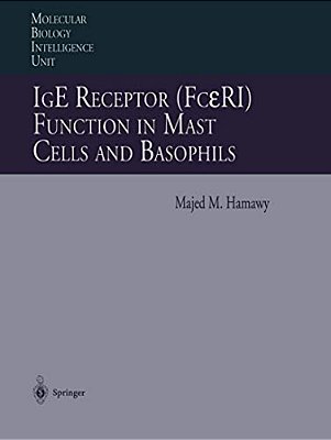Ige Receptor (Fceri) Function In Mast Cells And Basophils-..