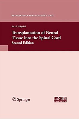 Transplantation Of Neural Tissue Into The Spinal Cord-..