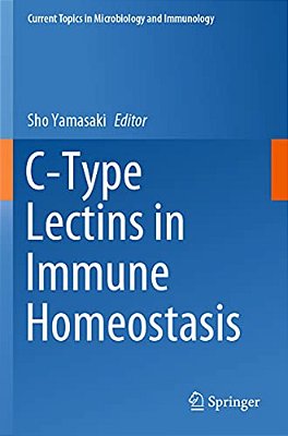 C-Type Lectins In Immune Homeostasis-..