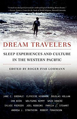 Dream Travelers: Sleep Experiences And Culture In The Western Pacific-..