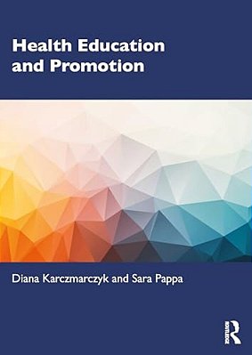Health Education And Promotion: A Skills-Based Approach-..