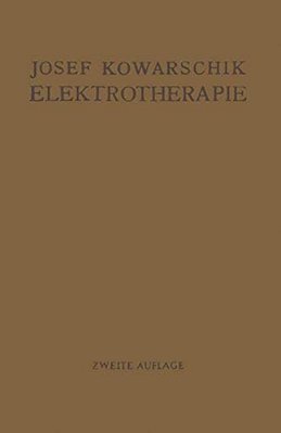 Elektrotherapie: Ein Lehrbuch-..