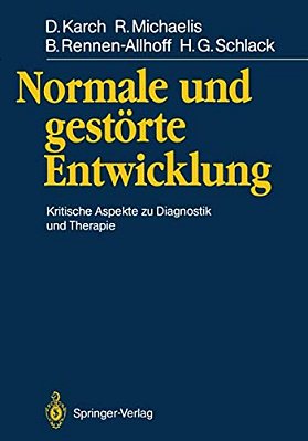 Normale Und Gestörte Entwicklung: Kritische Aspekte Zu Diagnostik Und Therapie-..