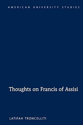 Thoughts On Francis Of Assisi-..