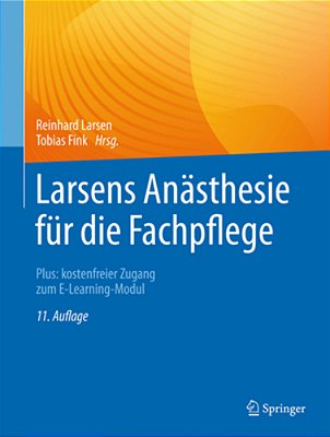 Larsens Anästhesie Für Die Fachpflege: Plus: Kostenfreier Zugang Zum E-Learning-modul-..