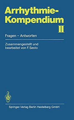 Arrhythmie-Kompendium II: Fragen -- Antworten-..