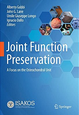 Joint Function Preservation: A Focus On The Osteochondral Unit-..