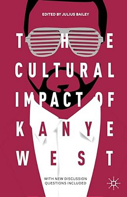 The Cultural Impact Of Kanye West-..