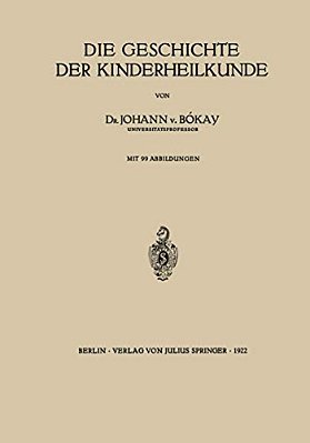 Die Geschichte Der Kinderheilkunde-..