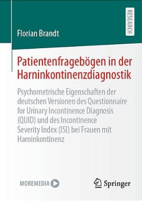 Patientenfragebögen In Der Harninkontinenzdiagnostik: Psychometrische Eigenschaften Der Deutschen Versionen Des Questionnaire For Urinary Incontinence-..