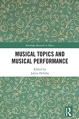 Musical Topics And Musical Performance-..