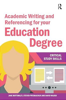 Academic Writing And Referencing For Your Education Degree-..