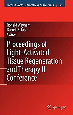 Proceedings Of Light-Activated Tissue Regeneration And Therapy Conference-..
