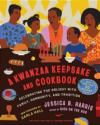 A Kwanzaa Keepsake And Cookbook: Celebrating The Holiday With Family, Community, And Tradition-..