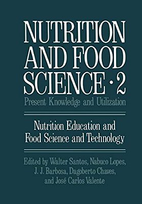Nutrition And Food Science: Present Knowledge And Utilization-..