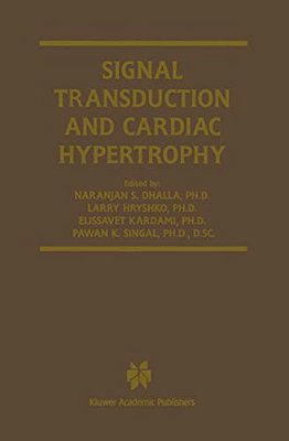 Signal Transduction And Cardiac Hypertrophy-..