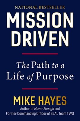 Mission Driven: The Path To A Life Of Purpose-..