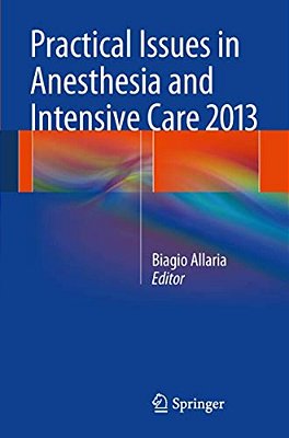 Practical Issues In Anesthesia And Intensive Care 2013-..