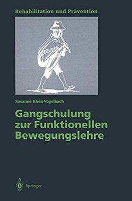 Gangschulung Zur Funktionellen Bewegungslehre-..