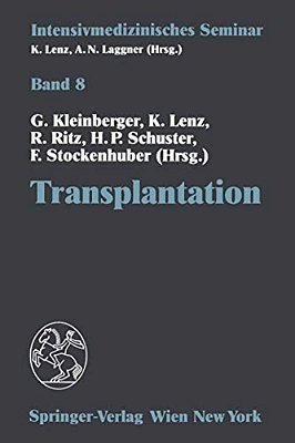 Transplantation: (13. Wiener Intensivmedizinische Tage, 2.-4. Februar 1995)-..