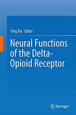 Neural Functions Of The Delta-Opioid Receptor-..